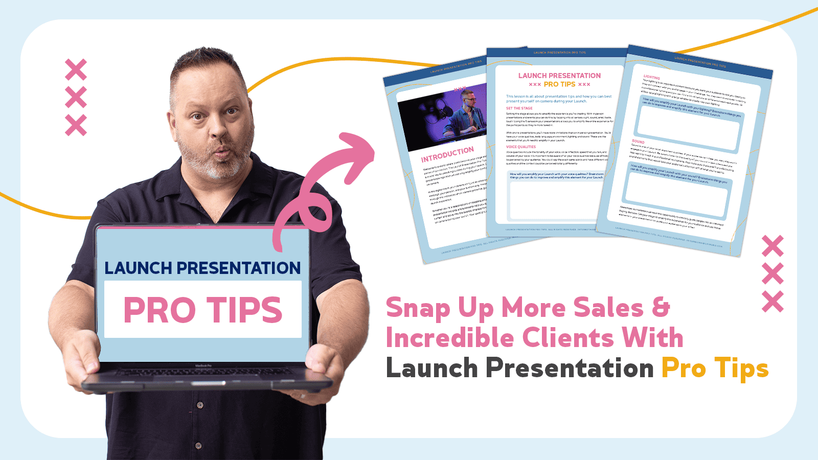 Launch Presentation Pro Tips